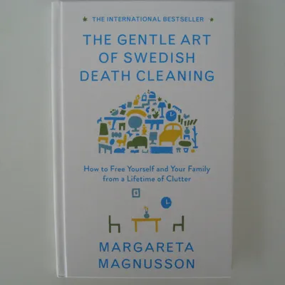 The Gentle Art of Swedish Death Cleaning hardback