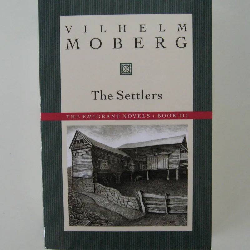 The Settlers by Wilhelm Moberg
